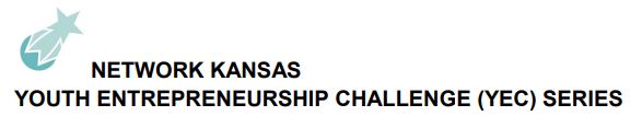 Network Kansas Youth Entrepreneurship Challenge (YEC) Series